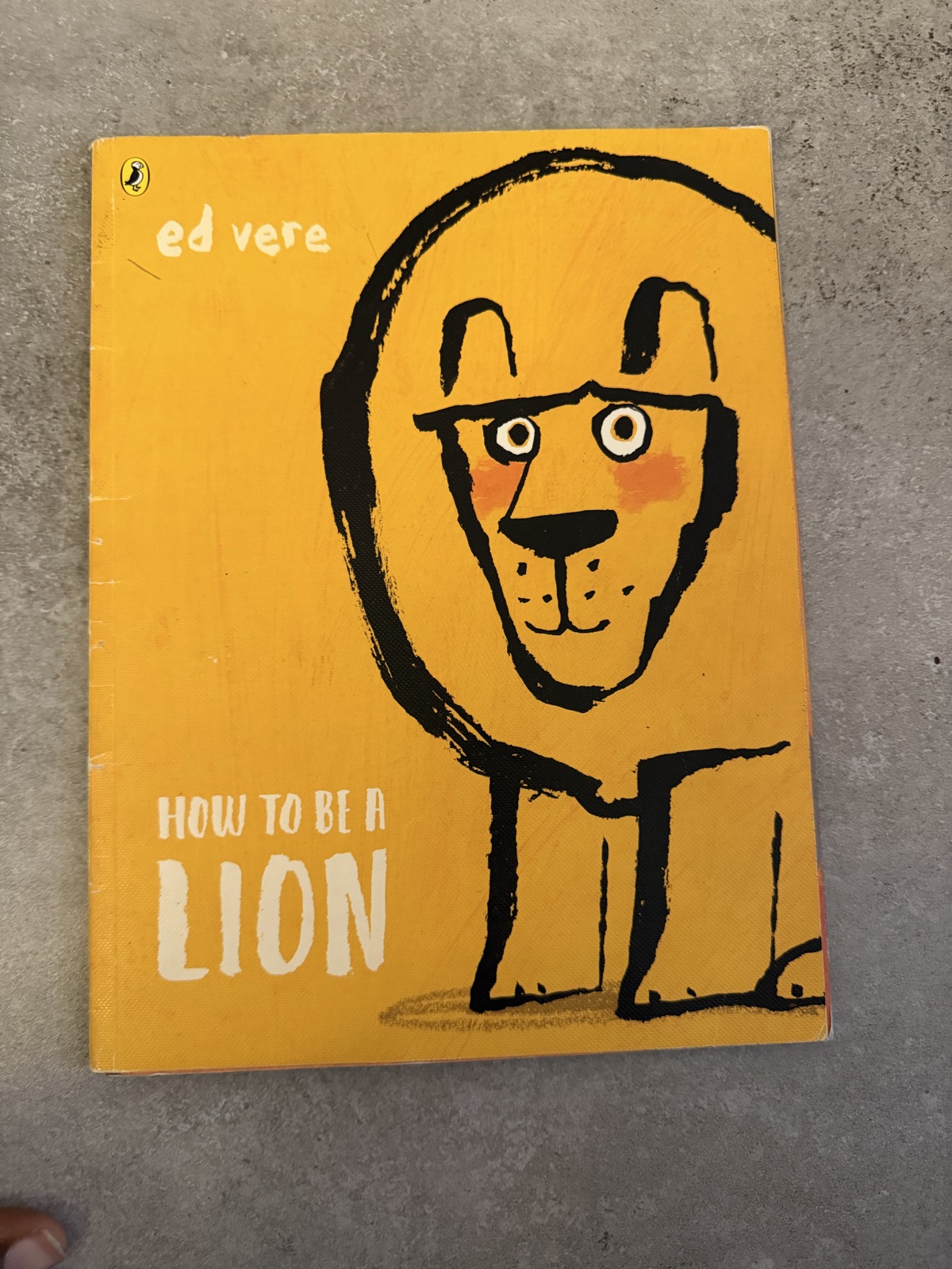 Ed Vere How to Be a Lion Children's Book